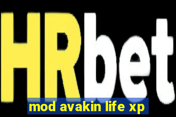 mod avakin life xp